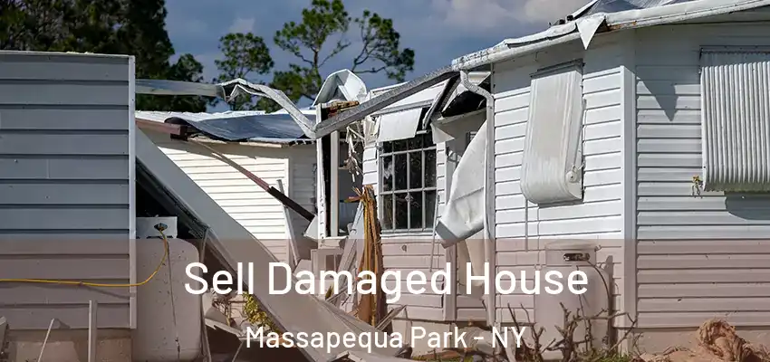 Sell Damaged House Massapequa Park - NY