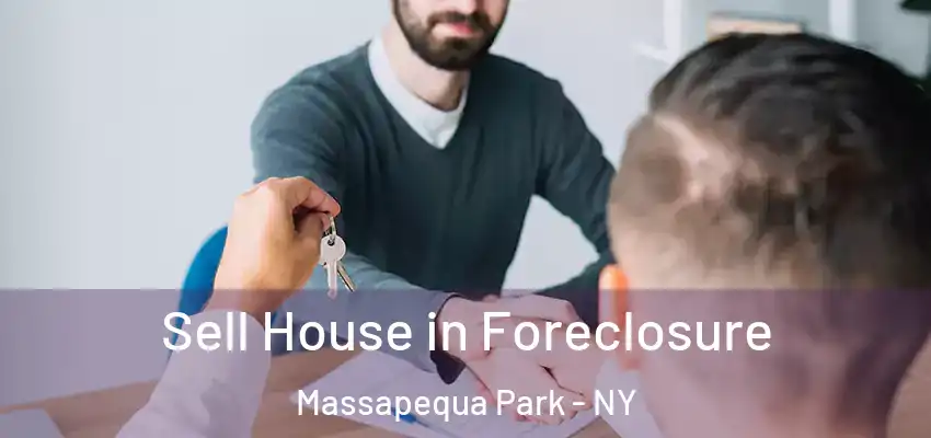 Sell House in Foreclosure Massapequa Park - NY